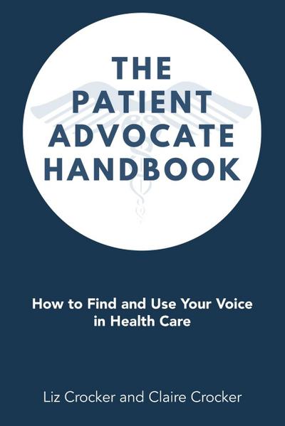 The Patient Advocate Handbook