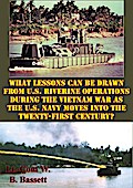 What Lessons Can Be Drawn From U.S. Riverine Operations During The Vietnam War