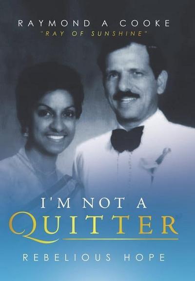 I’m Not a Quitter - Rebelious Hope