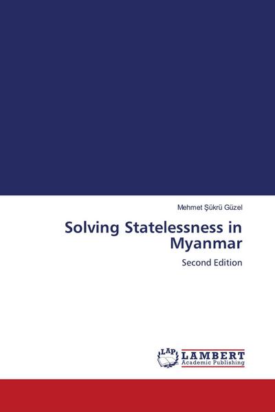 Solving Statelessness in Myanmar