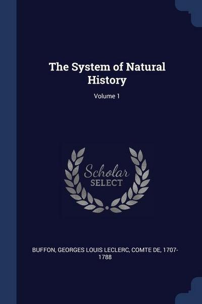 The System of Natural History; Volume 1