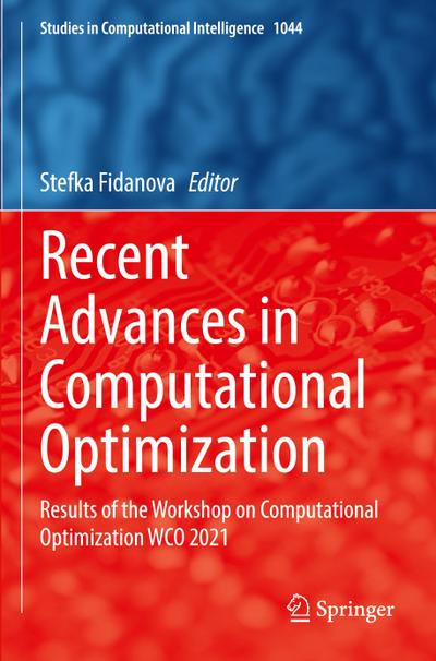 Recent Advances in Computational Optimization