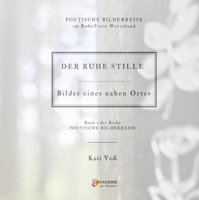 DER RUHE STILLE