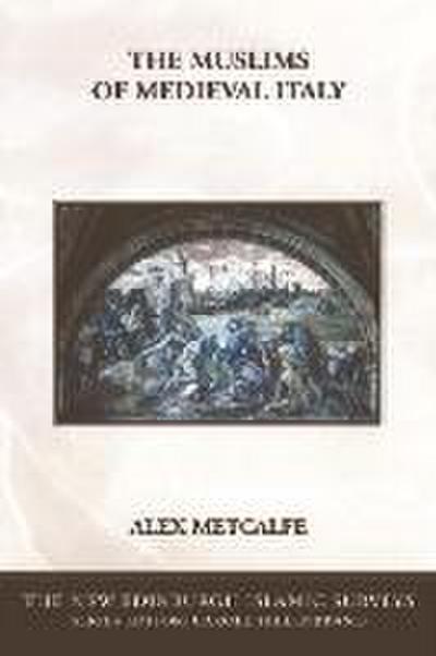 The Muslims of Medieval Italy