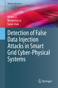 Detection of False Data Injection Attacks in Smart Grid Cyber-Physical Systems