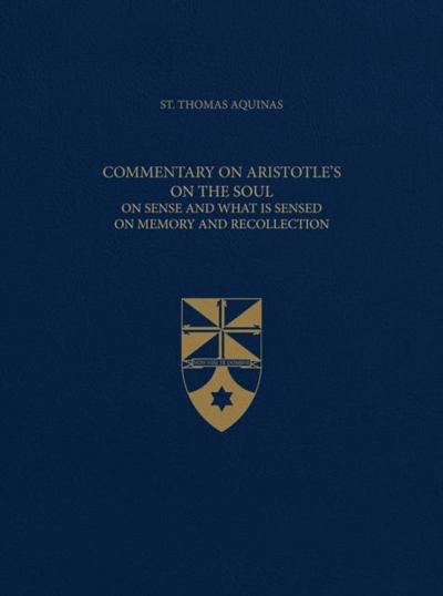Aquinas, T: Commentary on Aristotle’s on the Soul
