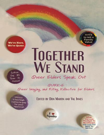 Together We Stand: Queer Elders Speak Out