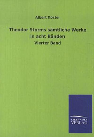 Theodor Storms sämtliche Werke in acht Bänden