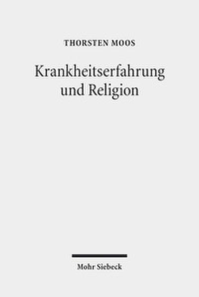 Krankheitserfahrung und Religion