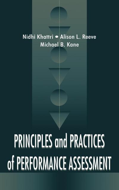 Principles and Practices of Performance Assessment