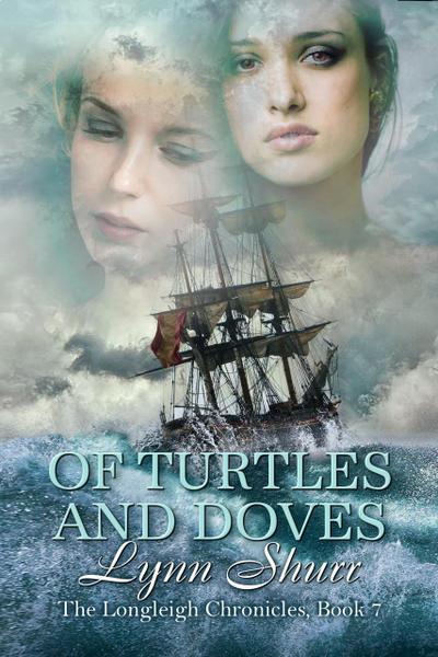 Of Turtles and Doves (The Longleigh Chronicles, #7)