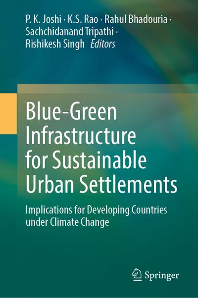 Blue-Green Infrastructure for Sustainable Urban Settlements