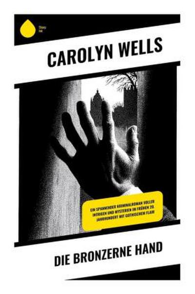 Die bronzerne Hand