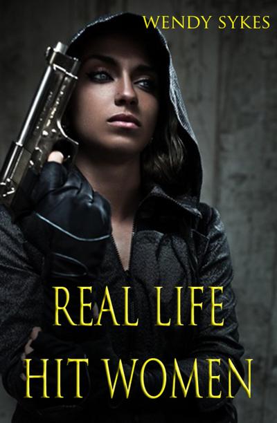 Real Life Hit Women