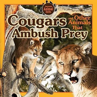 COUGARS & OTHER ANIMALS THAT A