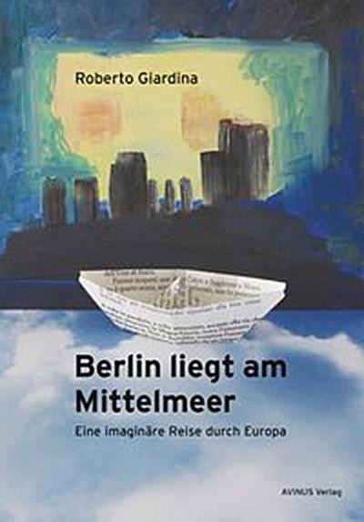 Berlin liegt am Mittelmeer