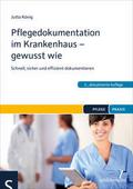 Pflegedokumentation im Krankenhaus - gewusst wie