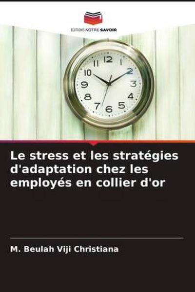 Le stress et les stratégies d’adaptation chez les employés en collier d’or