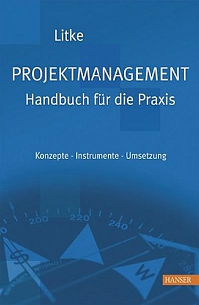 Projektmanagement, Handbuch für die Praxis, m. CD-ROM