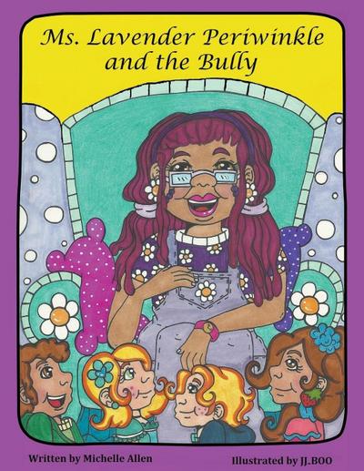 Allen, M: Ms. Lavender Periwinkle and the Bully