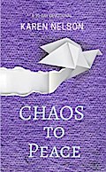 CHAOS to Peace