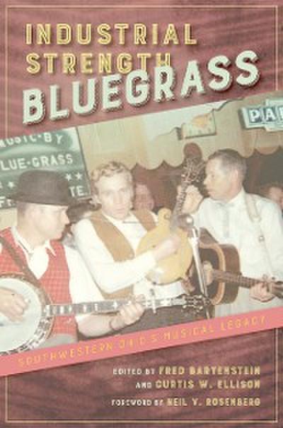 Industrial Strength Bluegrass