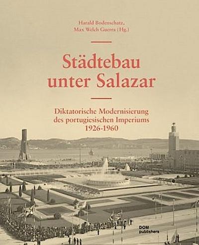 Städtebau unter Salazar