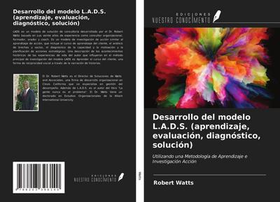 Desarrollo del modelo L.A.D.S. (aprendizaje, evaluación, diagnóstico, solución)