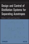 Design and Control of Distillation Systems for Separating Azeotropes