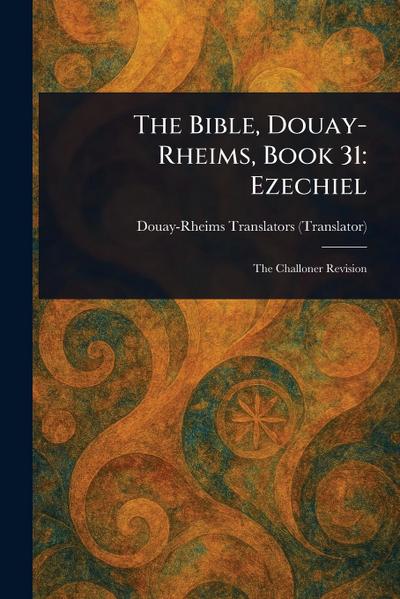 The Bible, Douay-Rheims, Book 31
