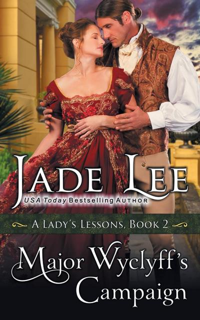 Major Wyclyff’s Campaign (A Lady’s Lessons, Book 2)