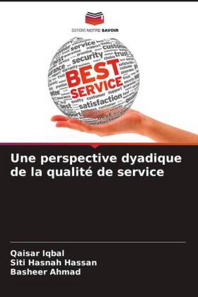 Une perspective dyadique de la qualité de service