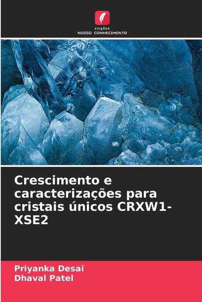 Crescimento e caracterizações para cristais únicos CRXW1-XSE2