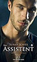 Der Assistent 2 | Erotischer Roman - Susan Jones