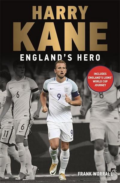 Harry Kane - England’s Hero