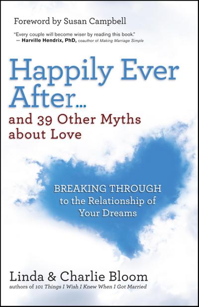 Happily Ever After...and 39 Other Myths about Love
