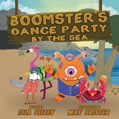 Boomster’s Dance Party by the Sea