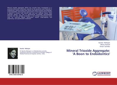 Mineral Trioxide Aggregate: ’A Boon to Endodontics’