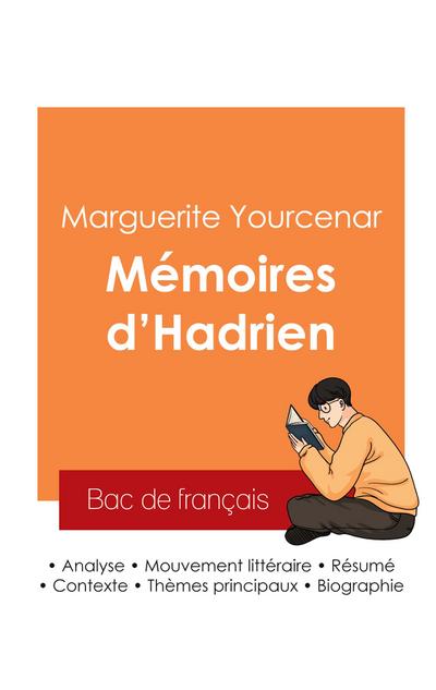 Réussir son Bac de français 2025 : Analyse du roman Mémoires d’Hadrien de Marguerite Yourcenar