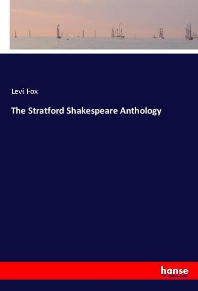 The Stratford Shakespeare Anthology