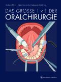 Das große 1 x 1 der Oralchirurgie von Andreas Filippi | Ebook