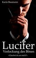 Lucifer - Verlockung des Bösen: Glaubst du an mich?