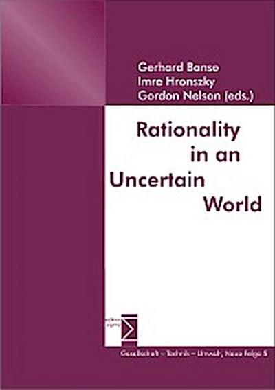 Rationality in an Uncertain World