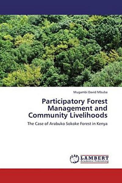 Participatory Forest Management and Community Livelihoods