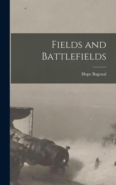 Fields and Battlefields