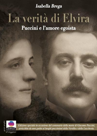 La verità di Elvira. Puccini e l’amore egoista