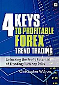 4 Keys to Profitable Forex Trend Trading