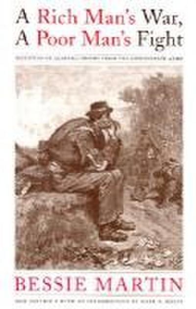A Rich Man’s War, a Poor Man’s Fight: Desertion of Alabama Troops from the Confederate Army