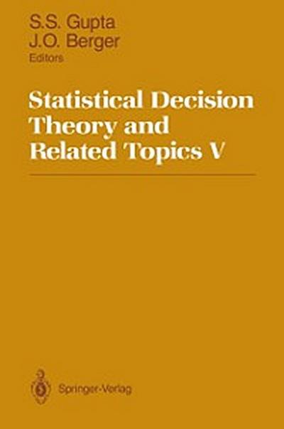 Statistical Decision Theory and Related Topics V