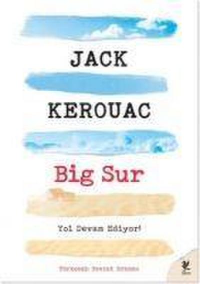 Big Sur - Yol Devam Ediyor